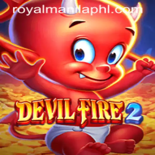 DevilFire2: The Rising Star in Royal Manila