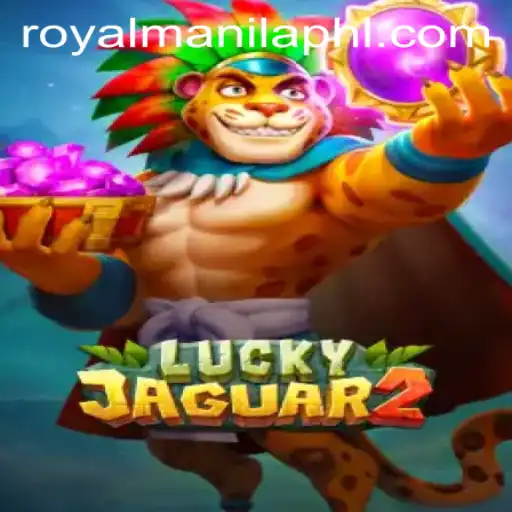 Exploring the Thrills of Luckyjaguar2 in the Realm of Royal Manila