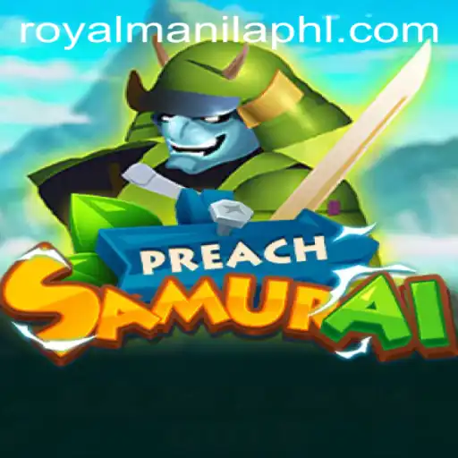 Unveiling PreachSamurai: A Thrilling Dive into the World of Royal Manila