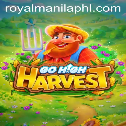 GoHighHarvest: A New Era in Gaming with a Royal Manila Twist