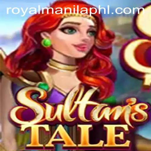 Unveiling the Intrigue of Sultanstale: A Journey into the World of Royal Manila