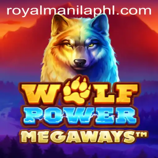 Discover the Thrilling World of WolfPowerMega and the Confluence of Royal Manila
